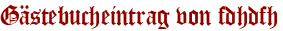 Gästebucheintrag von fdhdfh