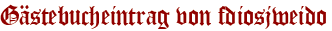 Gästebucheintrag von fdiosjweido