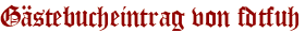 Gästebucheintrag von fdtfuh