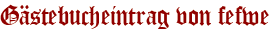 Gästebucheintrag von fefwe