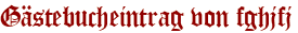 Gästebucheintrag von fghjfj