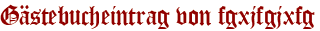 Gästebucheintrag von fgxjfgjxfg