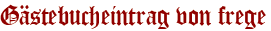 Gästebucheintrag von frege