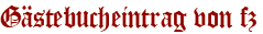 Gästebucheintrag von fz