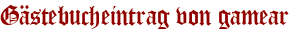 Gästebucheintrag von gamear