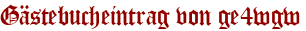 Gästebucheintrag von ge4wgw