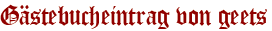 Gästebucheintrag von geets