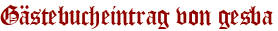 Gästebucheintrag von gesba