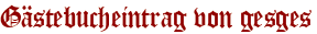 Gästebucheintrag von gesges