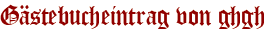 Gästebucheintrag von ghgh