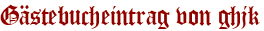 Gästebucheintrag von ghjk