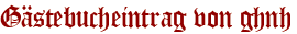 Gästebucheintrag von ghnh