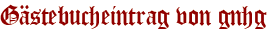 Gästebucheintrag von gnhg