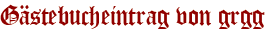 Gästebucheintrag von grgg