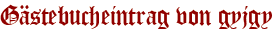 Gästebucheintrag von gyjgy