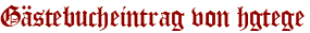 Gästebucheintrag von hgtege