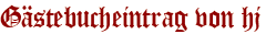 Gästebucheintrag von hj