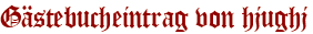 Gästebucheintrag von hjughj