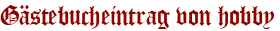Gästebucheintrag von hobby