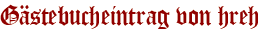 Gästebucheintrag von hreh