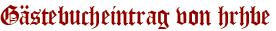 Gästebucheintrag von hrhbe