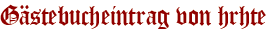 Gästebucheintrag von hrhte