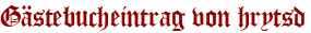 Gästebucheintrag von hrytsd