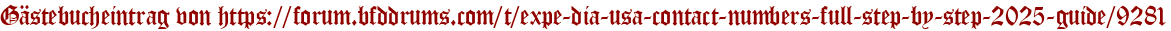 Gästebucheintrag von https://forum.bfddrums.com/t/expe-dia-usa-contact-numbers-full-step-by-step-2025-guide/9281