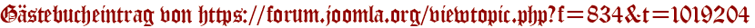 Gästebucheintrag von https://forum.joomla.org/viewtopic.php?f=834&amp;amp;amp;t=1019204