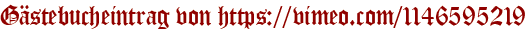 Gästebucheintrag von https://vimeo.com/1146595219