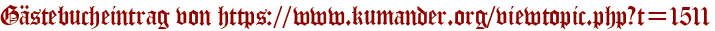Gästebucheintrag von https://www.kumander.org/viewtopic.php?t=1511