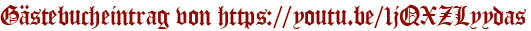 Gästebucheintrag von https://youtu.be/1jQXZLyydas