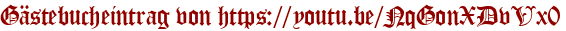 Gästebucheintrag von https://youtu.be/NqGonXDvVx0