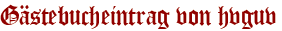 Gästebucheintrag von hvguv