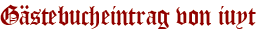 Gästebucheintrag von iuyt