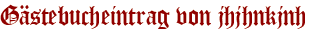 Gästebucheintrag von jhjhnkjnh