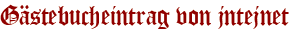 Gästebucheintrag von jntejnet