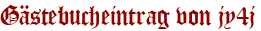 Gästebucheintrag von jy4j