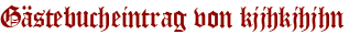 Gästebucheintrag von kjjhkjhjhn