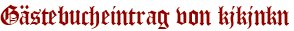 Gästebucheintrag von kjkjnkn