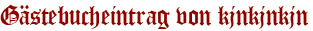 Gästebucheintrag von kjnkjnkjn