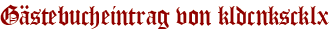 Gästebucheintrag von kldcnkscklx