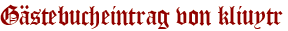 Gästebucheintrag von kliuytr