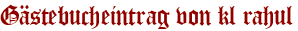 Gästebucheintrag von kl rahul