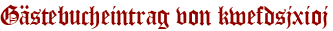 Gästebucheintrag von kwefdsjxioj