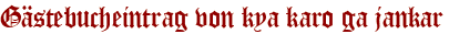 Gästebucheintrag von kya karo ga jankar