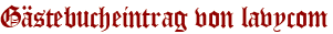 Gästebucheintrag von lavycom