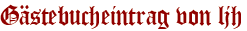Gästebucheintrag von ljh