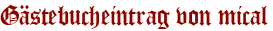 Gästebucheintrag von mical
