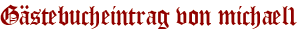 Gästebucheintrag von michael1